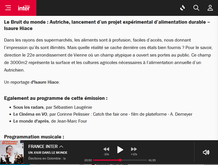 Vorschaubild auf den Online-Radiobeitrag „Le Bruit du monde : Autriche, lancement d’un projet expérimental d’alimentation durable“ der in Französischer Sprache auf Radio France erschienen ist.