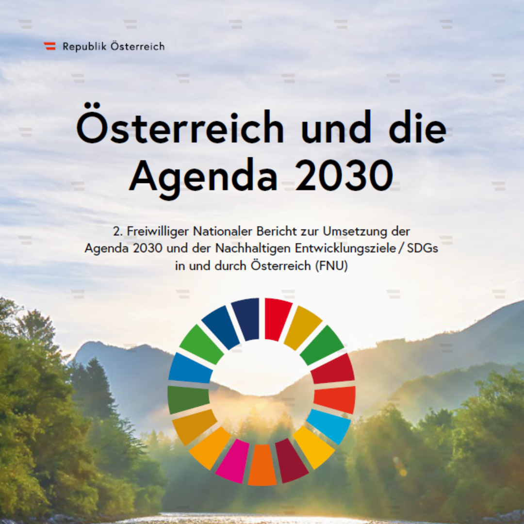 Das Vorschaubild zeigt den Titel des 2. Freiwilliger Nationaler Bericht zur Umsetzung der Agenda 2030 und der Nachhaltigen Entwicklungsziele / SDGs in und durch Österreich (FNU). Konkret einen Fluss mit Bergen in Hintergrund und in der Mitte das SDG Symbol.